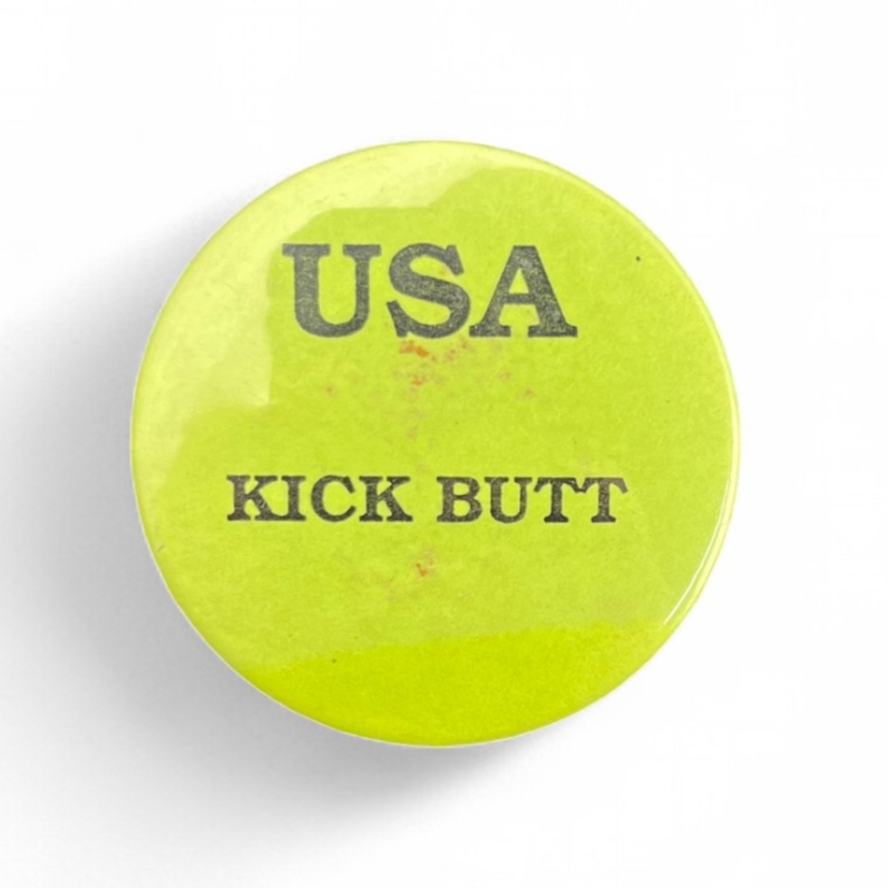 Vintage USA Kick Butt Button
